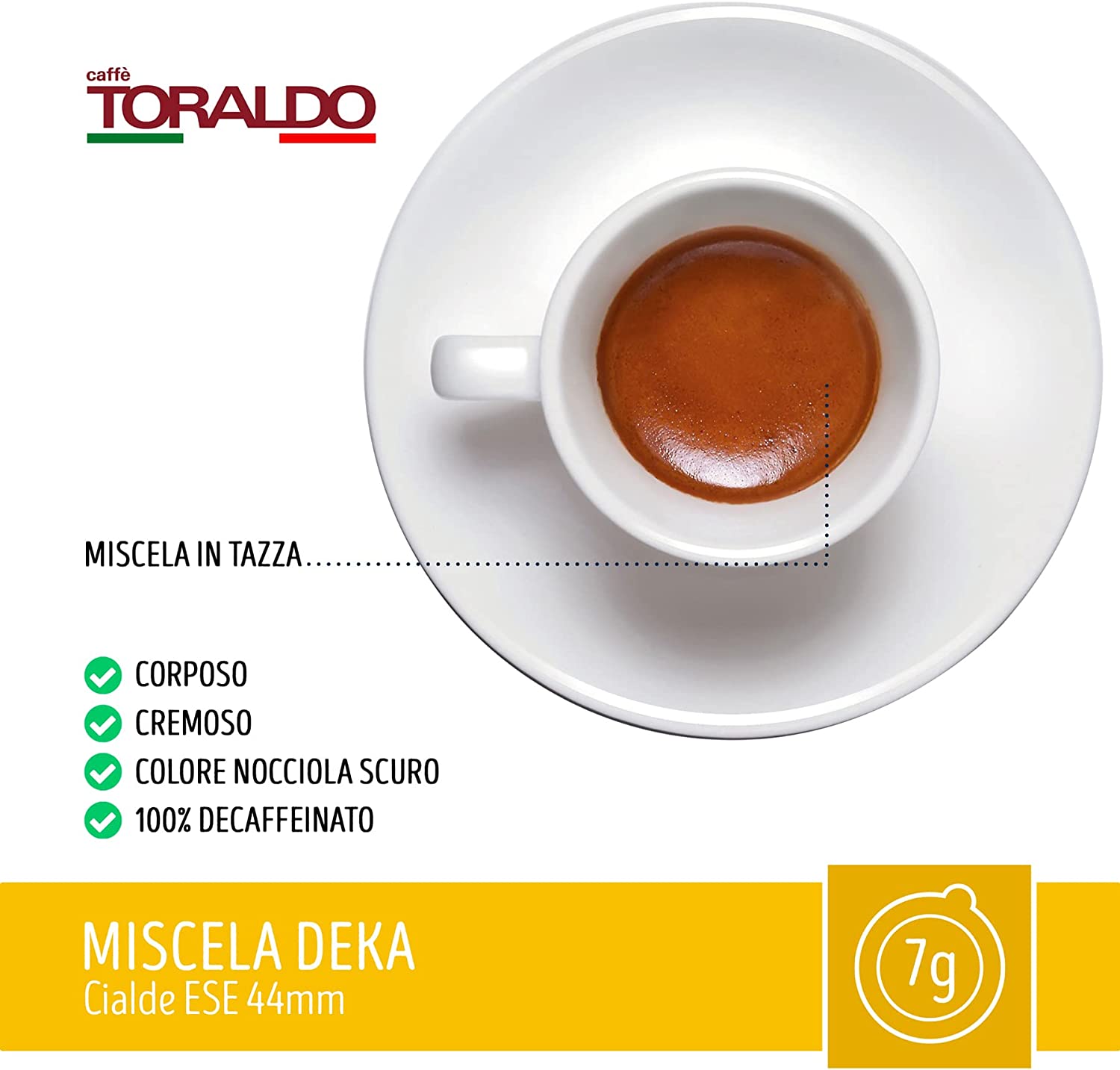 150 cialde Toraldo Decaffeinato - ESE 44